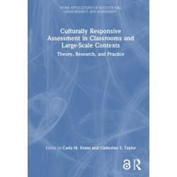 Culturally Responsive Assessment in Classrooms and Large-Scale Contexts: Theory, Research, and Practice