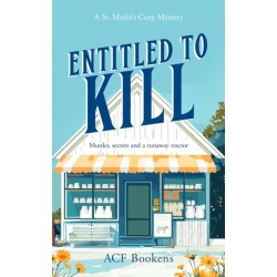 Entitled To Kill: A Cozy Mystery Adventure