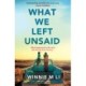 What We Left Unsaid: The new gripping and unputdownable must-read novel of 2025!