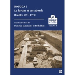Rougga I: Le forum et ses abords (fouilles 1971–1974)