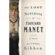 The Lost Notebook of Edouard Manet - A Novel