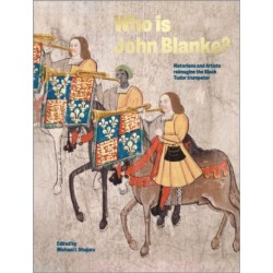 Who is John Blanke?: Artists and Historians Reimagine the Black Tudor Trumpeter