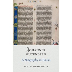 Johannes Gutenberg: A Biography in Books