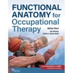 Functional Anatomy for Occupational Therapy