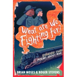 What Are We Fighting For?: Poems About War