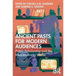 Ancient Pasts for Modern Audiences: Public Scholarship and the Mediterranean World