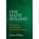 One Man's Ireland: Memoirs of Dan Mulvihill, Maverick Republican