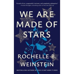 We Are Made of Stars: A Novel