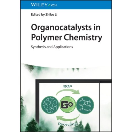 Organocatalysts in Polymer Chemistry: Synthesis and Applications