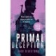 PRIMAL Deception: A PRIMAL action thriller