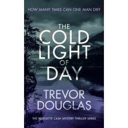 The Cold Light of Day: A page-turning police procedural with twists that will keep you guessing