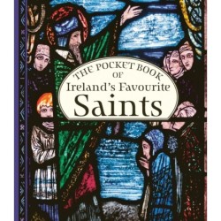 The Pocket Book of Ireland's Favourite Saints