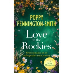 Love in the Rockies: Sweet romance on an unforgettable train journey