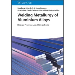 Welding Metallurgy of Aluminium Alloys: Design, Processes, and Simulations