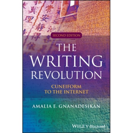 The Writing Revolution: Cuneiform to the Internet