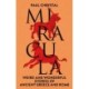 Miracula: Weird and Wonderful Stories of Ancient Greece and Rome