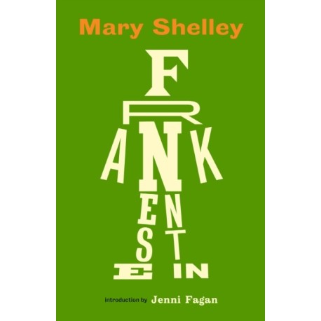 Frankenstein: New Edition of Mary Shelley’s Gothic Masterpiece, now a Major Movie from Guillermo del Toro