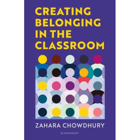 Creating Belonging in the Classroom: A practical guide to having brave and difficult conversations