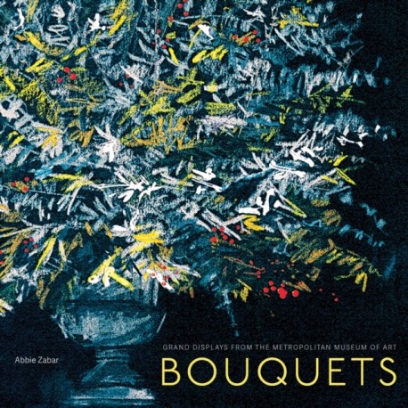 Bouquet: Floral Arrangements at the Metropolitan Museum