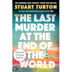 The Last Murder at the End of the World: Dyslexia Friendly Edition