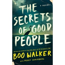 The Secrets of Good People: A Novel