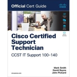 Cisco Certified Support Technician (CCST) IT Support - 100-140 Official Cert Guide