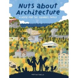 Nuts about Architecture: A Home for the Squirrel Family