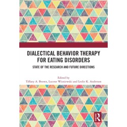 Dialectical Behavior Therapy for Eating Disorders: State of the Research and Future Directions