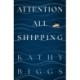 Attention All Shipping