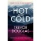 Hot And Cold: A page-turning police procedural that keeps you on the edge of your seat
