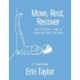 Move, Rest, Recover: A Workbook: Your Practical Guide to Balancing Mind and Body