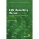 ESG Reporting Manual: 500+ Legal Tips and Tricks to Improve Your ESG Reporting