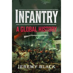 Infantry: A Global History