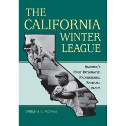 The California Winter League: America's First Integrated Professional Baseball League