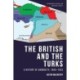 The British and the Turks: A History of Animosity, 1893-1923