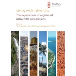 Living with native title: The experiences of registered native title corporations