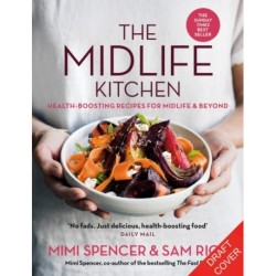 The Midlife Kitchen: health-boosting recipes for midlife & beyond