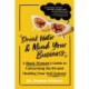 Drink Water and Mind Your Business: A Black Woman's Guide to Unlearning the BS and Healing Your Self-Esteem