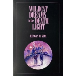 Wildcat Dreams in the Death Light