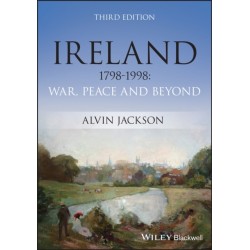 Ireland 1798-1998: War, Peace and Beyond