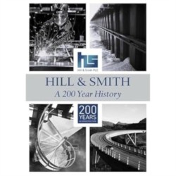 Hill & Smith: A 200 Year History