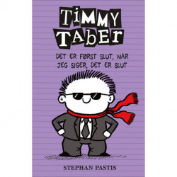 Timmy Taber: Det er først slut, når jeg siger, det er slut