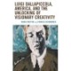Luigi Dallapiccola, America, and the Unlocking of Visionary Creativity
