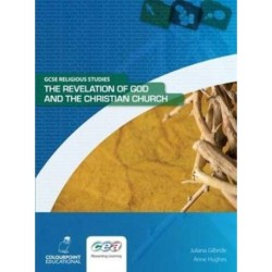 The Revelation of God and the Christian Church: Ccea GCSE Religious Studies