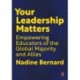 Your Leadership Matters: Empowering Educators of the Global Majority and Allies