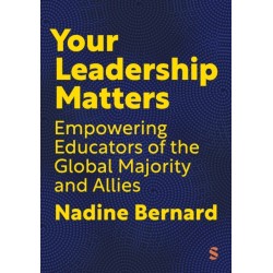 Your Leadership Matters: Empowering Educators of the Global Majority and Allies