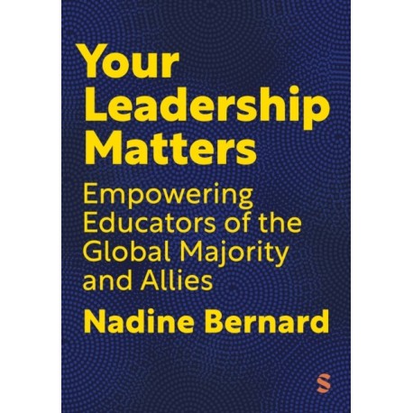 Your Leadership Matters: Empowering Educators of the Global Majority and Allies