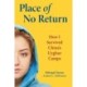 Place of No Return: How I Survived China's Uyghur Camps