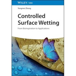 Controlled Surface Wetting: From Bioinspiration to Applications