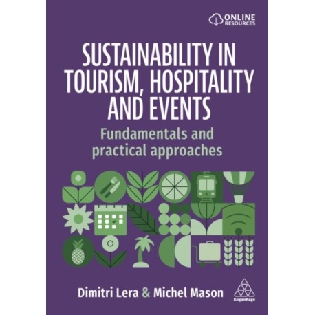 Sustainability in Tourism, Hospitality and Events: Fundamentals and Practical Approaches